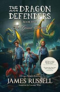 Dragon Defenders #05: The Grand Opening