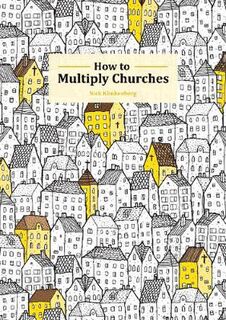 How to Multiply Churches
