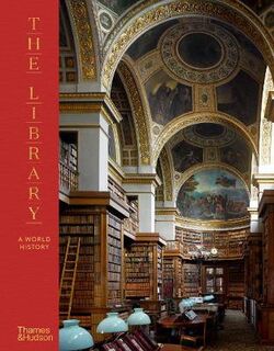 Library, The: A World History