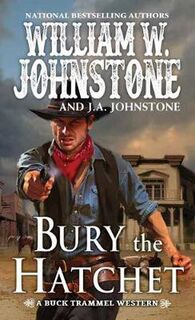 Buck Trammel Western #02: Bury the Hatchet