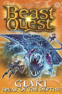 Beast Quest #125: Prison Kingdom #03: Glaki, Spear of the Depths
