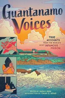 Guantanamo Voices (Graphic Novel)