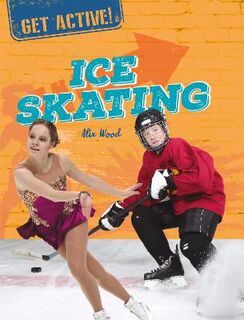 Get Active!: Ice Skating