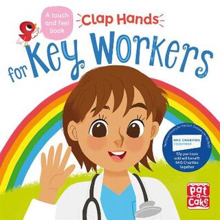 Clap Hands: Key Workers (Touch-and-Feel Board Book)