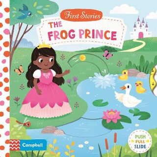 First Stories: The Frog Prince (Push, Pull, Slide Board Book)