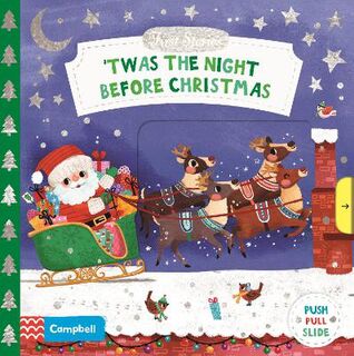 First Stories: 'Twas the Night Before Christmas (Push, Pull, Slide Board Book)