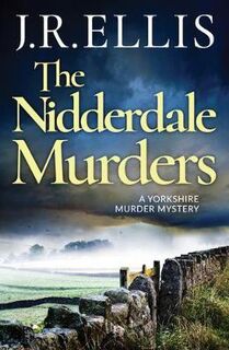 A Yorkshire Murder Mystery #05: The Nidderdale Murders