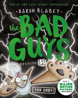 Bad Guys, The: Episode 12: The One?!