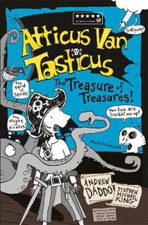 Atticus Van Tasticus #03: The Treasure of Treasures