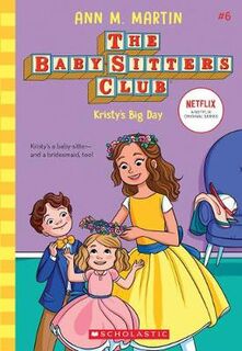 Baby-Sitters Club #06: Kristy's Big Day