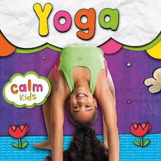 Calm Kids: Yoga