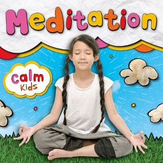 Calm Kids: Meditation