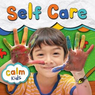 Calm Kids: Self Care