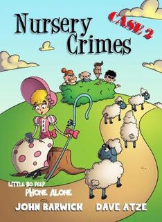 Nursery Crimes #02: Little Bo Peep: Phone Alone