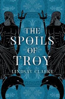 Troy #03: The Spoils of Troy