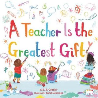 A Teacher is the Greatest Gift