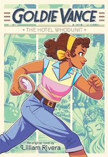 Goldie Vance #01: The Hotel Whodunit