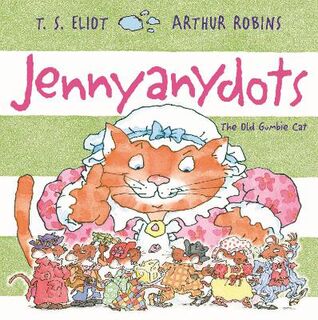 Jennyanydots: Old Gumbie Cat, The (Poetry)