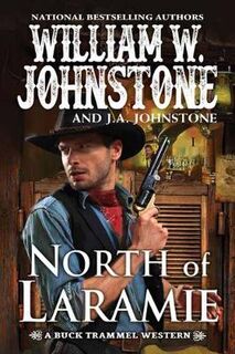 Buck Trammel Western #01: North of Laramie