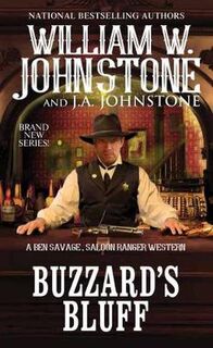 Ben Savage, Saloon Ranger #01: Buzzard's Bluff