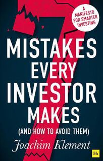 7 Mistakes Every Investor Makes (And How to Avoid Them): A Manifesto for Smarter Investing