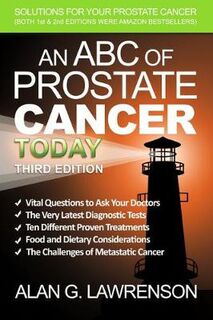 An ABC of Prostate Cancer Today (3rd Edition)