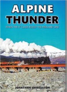 Alpine Thunder: When the KB Class Ruled the Midland Line