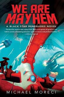 Black Star Renegades #02: We are Mayhem