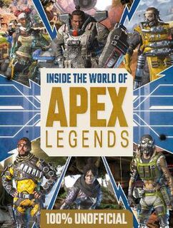 Inside the World of Apex Legends 100% Unofficial