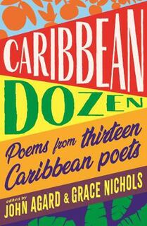 Caribbean Dozen: Poems from Thirteen Caribbean Poets (Poetry)