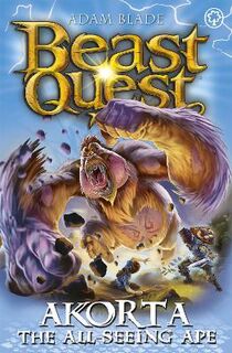 Beast Quest #123: Prison Kingdom #01: Akorta the All-Seeing Ape