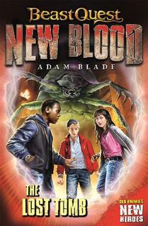 Beast Quest: New Blood #03: Lost Tomb, The
