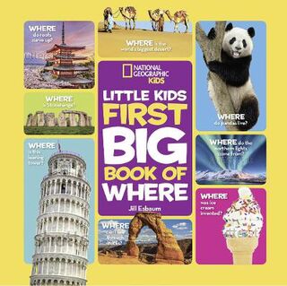 National Geographic: Little Kids First Big Book of Where