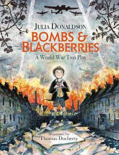 Bombs and Blackberries (Play)