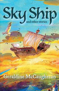 Bloomsbury Readers: Sky Ship and Other Stories