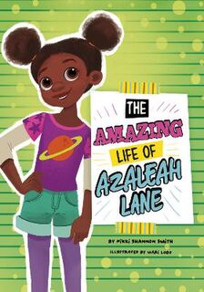 Azaleah Lane #: The Amazing Life of Azaleah Lane