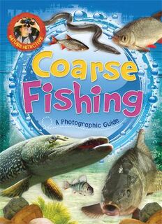 Nature Detective: Coarse Fishing