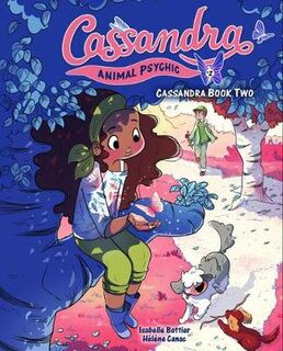 Cassandra: Animal Psychic Volume 02: Out on a Limb (Graphic Novel)