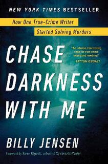 Chase Darkness With Me: How One True Crime Writer Started Solving Murders