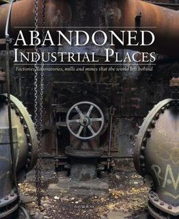 Abandoned Industrial Places