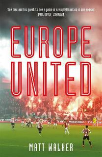 Europe United: 1 Football Fan. 1 Crazy Season. 55 UEFA Nations