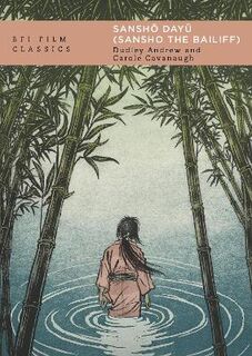BFI Film Classics: Sansho Dayu Sansho the Bailiff