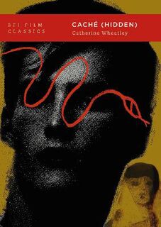 BFI Film Classics: Cache Hidden