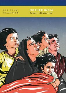 BFI Film Classics: Mother India