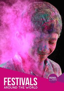 Discover and Learn: Festivals Around the World
