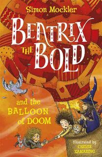 Beatrix the Bold #03: Beatrix the Bold and the Balloon of Doom