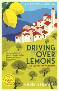 Driving Over Lemons #01: An Optimist in Andalucia