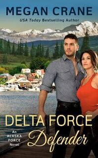 Alaska Force #04: Delta Force Defender