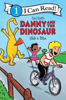 I Can Read Level 1: Danny and the Dinosaur Ride a Bike