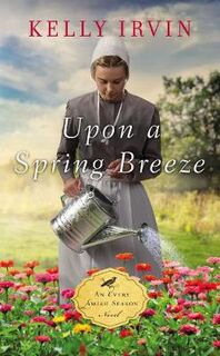 Every Amish Season #01: Upon a Spring Breeze